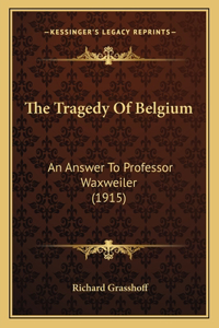 Tragedy Of Belgium