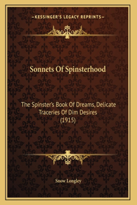 Sonnets Of Spinsterhood