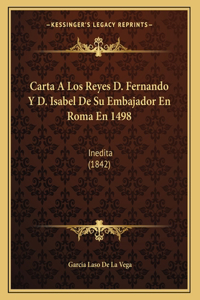 Carta A Los Reyes D. Fernando Y D. Isabel De Su Embajador En Roma En 1498