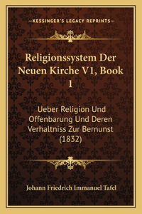 Religionssystem Der Neuen Kirche V1, Book 1