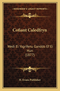 Cofiant Caledfryn