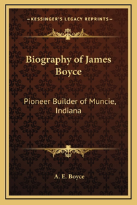 Biography of James Boyce