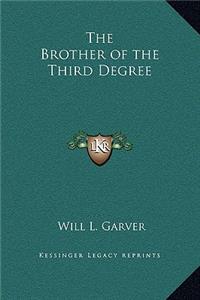 The Brother of the Third Degree