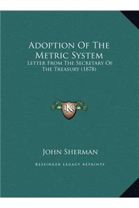 Adoption of the Metric System