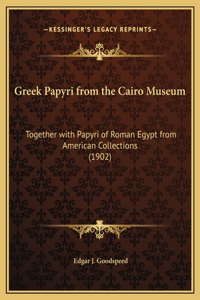 Greek Papyri from the Cairo Museum