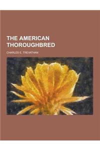 The American Thoroughbred