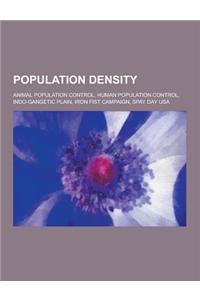 Population Density: Animal Population Control, Human Population Control, Indo-Gangetic Plain, Iron Fist Campaign, Spay Day USA