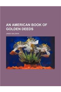 An American Book of Golden Deeds