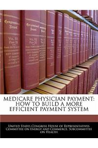 Medicare Physician Payment