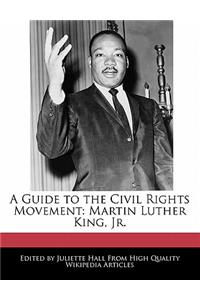 A Guide to the Civil Rights Movement