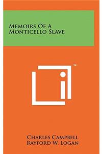 Memoirs of a Monticello Slave