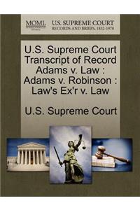 U.S. Supreme Court Transcript of Record Adams V. Law