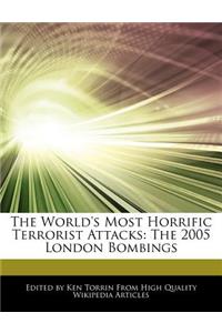 The World's Most Horrific Terrorist Attacks