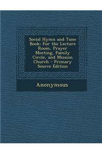 Social Hymn and Tune Book