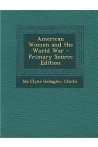American Women and the World War