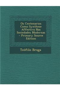OS Centenarios Como Synthese Affectiva NAS Sociedades Modernas
