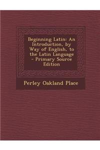 Beginning Latin