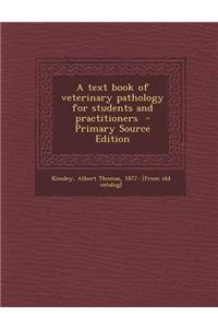 A Text Book of Veterinary Pathology for Students and Practitioners