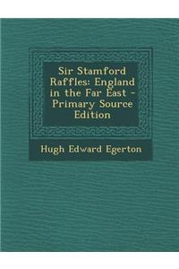 Sir Stamford Raffles