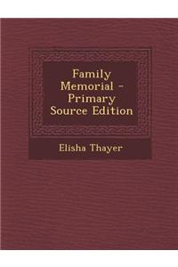 Family Memorial - Primary Source Edition