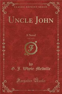 Uncle John, Vol. 3 of 3