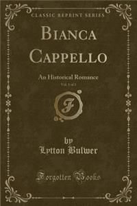 Bianca Cappello, Vol. 1 of 3