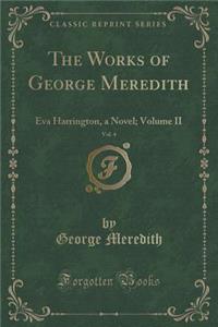 The Works of George Meredith, Vol. 4