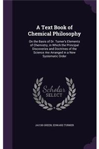 A Text Book of Chemical Philosophy