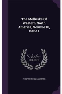 The Mollusks of Western North America, Volume 10, Issue 1