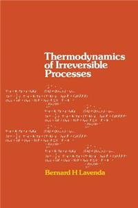 Thermodynamics of Irreversible Processes