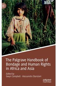 Palgrave Handbook of Bondage and Human Rights in Africa and Asia