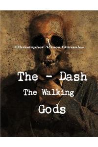 Dash The Walking Gods