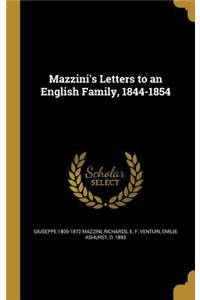 Mazzini's Letters to an English Family, 1844-1854