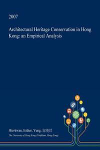 Architectural Heritage Conservation in Hong Kong
