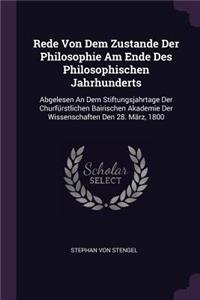 Rede Von Dem Zustande Der Philosophie Am Ende Des Philosophischen Jahrhunderts