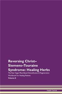 Reversing Christ-Siemens-Touraine Syndro