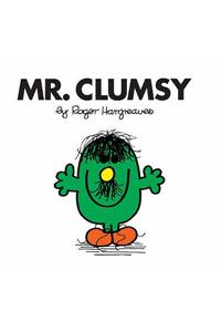 Mr. Clumsy