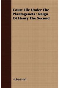 Court Life Under the Plantagenets