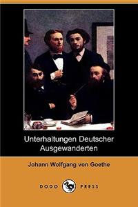 Unterhaltungen Deutscher Ausgewanderten (Dodo Press)