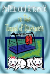 Puffin and Griswold in the Tunnel of Darkness