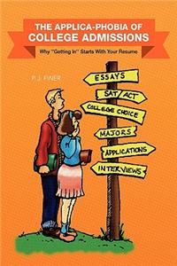 Applica-Phobia of College Admissions