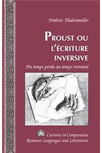 Proust ou l'écriture inversive