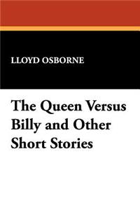 The Queen Versus Billy and Other Short Stories