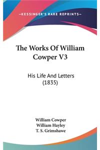 The Works Of William Cowper V3