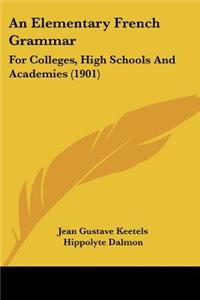 An Elementary French Grammar