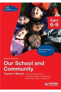 Pyp Springboard Teacher's Manual: Our School and Community