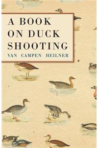 A Book on Duck Shooting