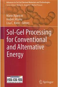 Sol-Gel Processing for Conventional and Alternative Energy