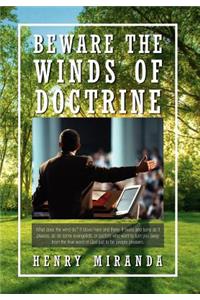 Beware the Winds of Doctrine