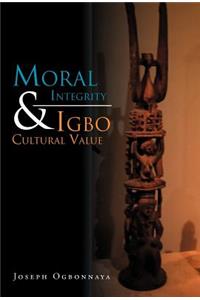 Moral Integrity & Igbo Cultural Value
